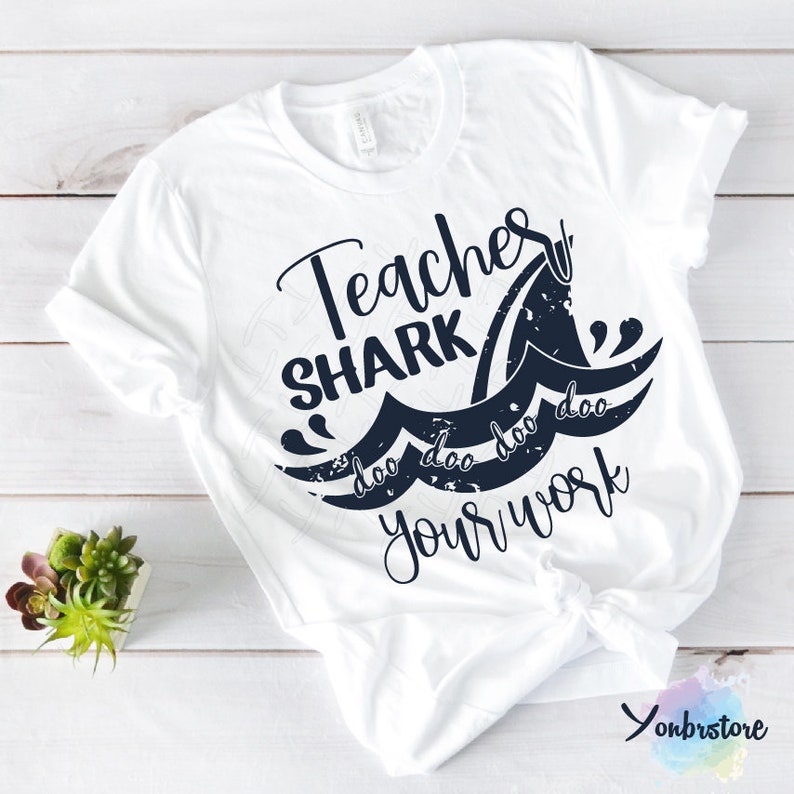 Download Teacher Shark Doo Doo Doo Doo Your Work Svg Teacher Svg Homework Svg School Svg Educator Svg Svg Dxf Printable Vector Art Cut Print Kits How To Craft Supplies Tools