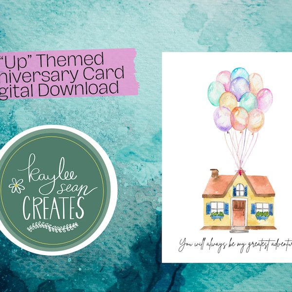 Up Themed Adventure Anniversary Card | Digital Download | 5”x7” Printable Card | Love | Romance | Watercolor Balloons | Ellie and Carl