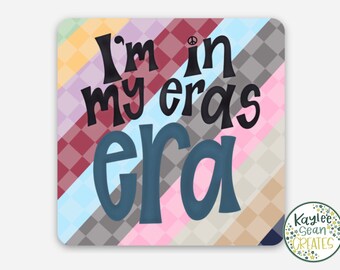 Taylor Swift “I’m in my eras era” Sticker | Eras Tour Decal | 2 x2” | Lover | Red | Reputation | Fearless | Folklore | 1989 | Midnights