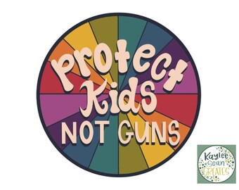Protect Kids, Not Guns Sticker | Vinyl Decal | Gun Control | Gun Reform | Gun Violence | Anti Gun | Anti 2nd Amendment | Safety in Schools