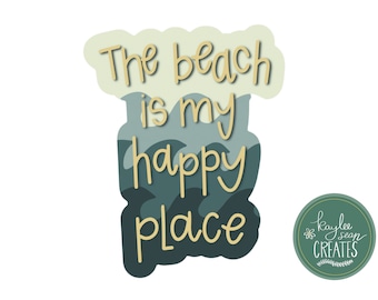 The Beach Is My Happy Place | Premium Vinyl Sticker | 2.39” x 3 | Ocean Waves Decal | Summer Vacation | Salt Water | Good Vibes | Sunshine