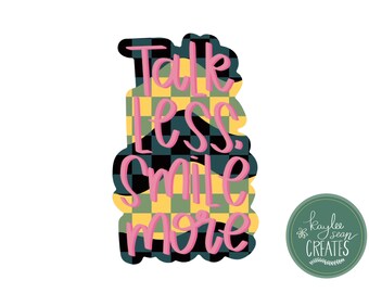 Talk Less, Smile More | Premium Vinyl Sticker | Hamilton Musical | Lin Manuel Miranda | Aaron Burr | Alexander Hamilton | 1.9” x 3”