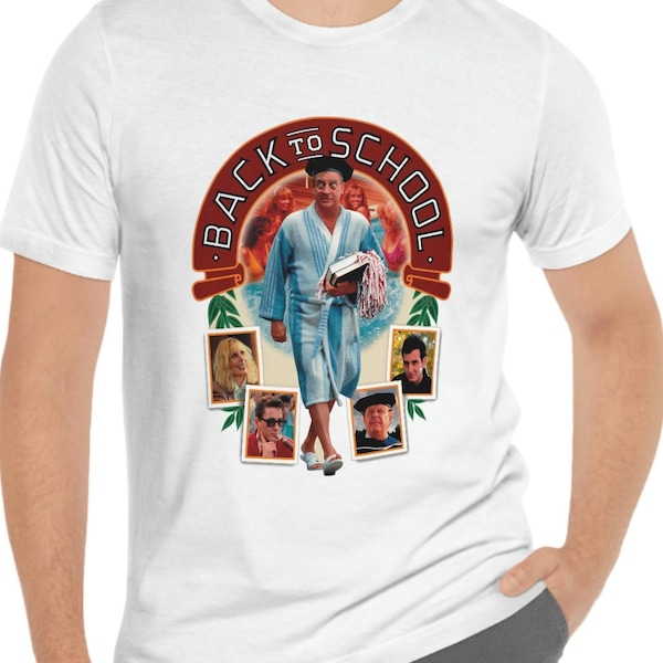 Back To School T-Shirt Rodney Dangerfield Movie Short Sleeve Tee