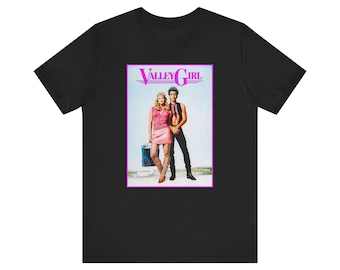 Valley Girl T-Shirt Short Sleeve Movie Tee Black or White