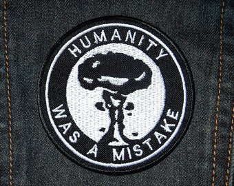 Naszywka, naszywka haftowana, LUDZKOŚĆ BYŁA BŁĘDEM