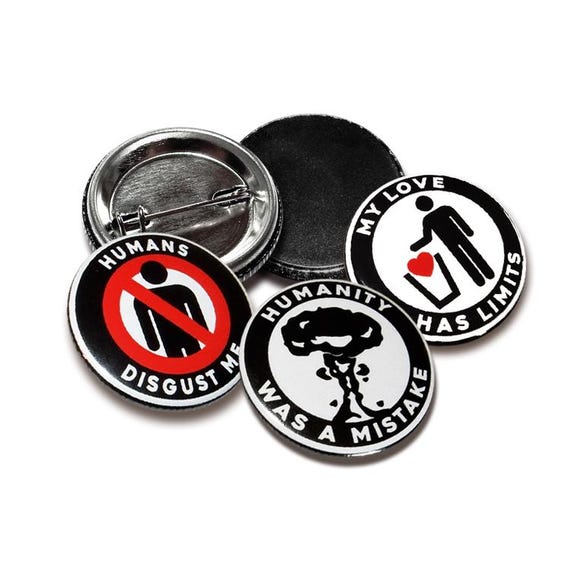 Humanity Was A Mistake / Humans Disgust Me / My Love Has Limits, Button Sets 25mm (1 inch) mit Anstecknadel / Magnet