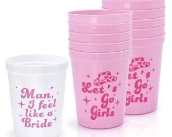 Man I Feel Like A Bride/Lets Go Girl Hen Party Bachelorette Cups
