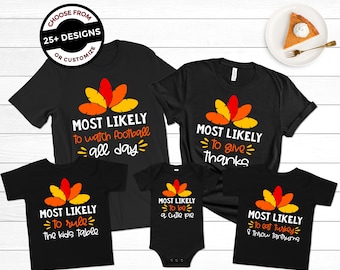 Matching Family Thanksgiving Shirts: Funny "Most Likely To" Outfits