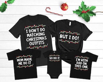 Funny Family Christmas Shirts: I Don't Do Matching Christmas Shirts