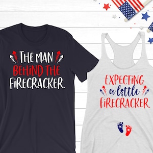 Couples 4th of July Pregnancy Announcement Shirts The Man Behind the Firecracker Expecting a Little Firecracker Funny Patriotic Baby Reveal