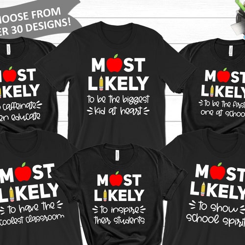 Most Likely to Teacher Shirt Funny First Day of School Shirt - Etsy Most Likely to Teacher Shirt Funny First Day of School Shirt - Etsy