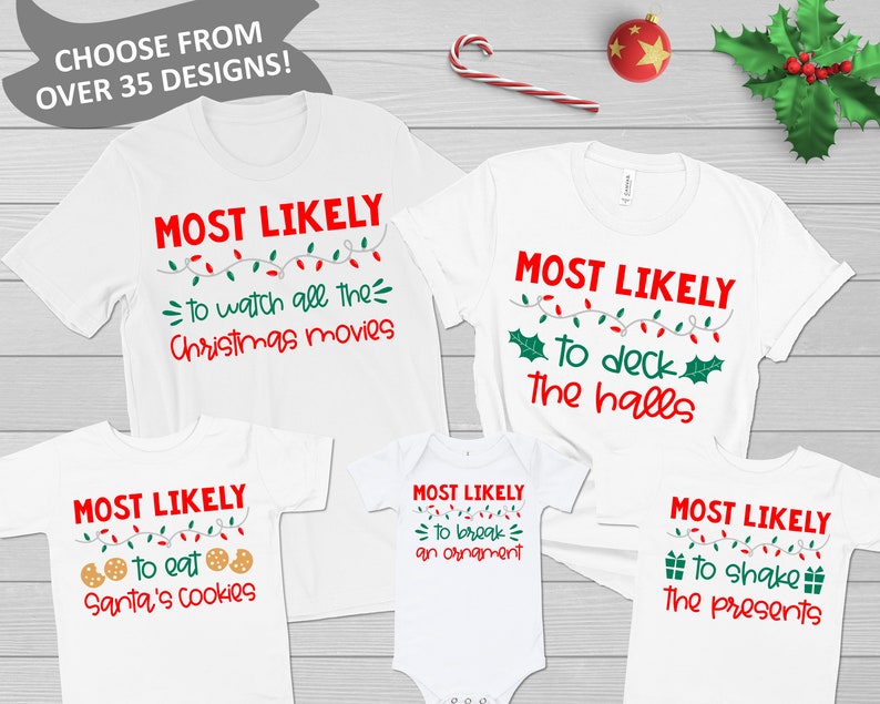 Matching Family Christmas Shirts Most Likely To Superlative Funny Holiday Outfits Mom Dad Baby Toddler Kid Girl Boy Siblings Friends Tshirt 