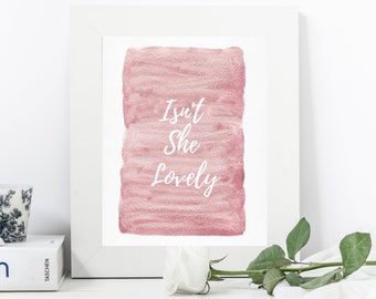 Isn't She Lovely Wall Art Decor Print Baby Girl Nursery Watercolor