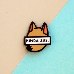 Redd&#39;s &quot;Kinda Sus&quot; Hard Enamel Pin