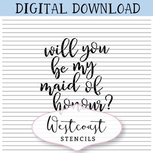 Will You Be My Maid of Honour Cookie Stencil Canadian DIGITAL File SVG PNG Digital Stencil Download for Cricut Silhouette Laser Cutter