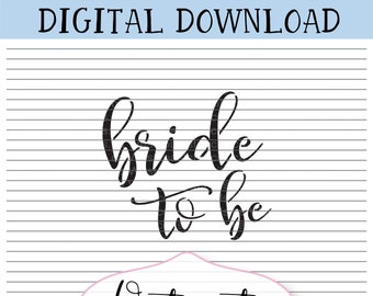Bride To Be stencil cookie stencil digitaal bestand SVG PNG digitale stencil downloaden voor Cricut silhouet lasersnijder