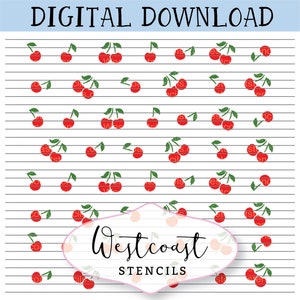 May include: A digital download of 40 cherry stencils in a red and green color scheme. The cherries are arranged in rows on a white and black striped background. The text "Westcoast Stencils" is in a pink oval at the bottom of the image.