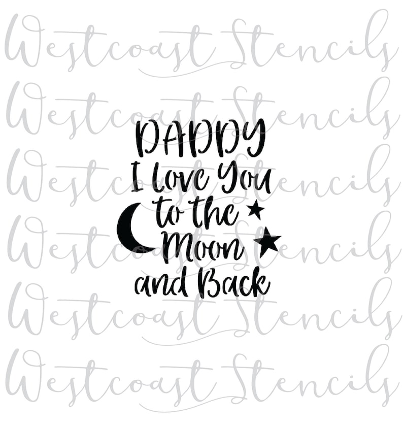 Free Free 203 Daddy I Love You To The Moon And Back Svg SVG PNG EPS DXF File