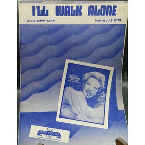 Vintage 1940s &quot;Ill Walk Alone&quot; Sheet Music By Sammy Cahn & Jule Styne