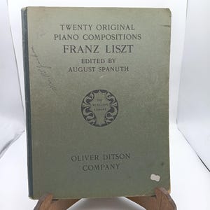 Franz Liszt Twenty Original Piano Compositions Edited By August Spanuth