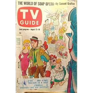 May include: Vintage TV Guide magazine cover featuring cartoon illustrations and the title "THE WORLD OF SOAP OPERA." The cover includes the TV Guide logo, program dates, and a price of 15¢. The artwork depicts various characters in dramatic scenes.