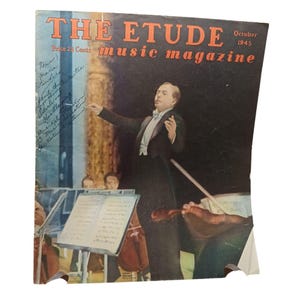 Vintage October 1945 The Etude Music Magazine Featuring Classical Orchestra Cover & Musical Art Print Ads