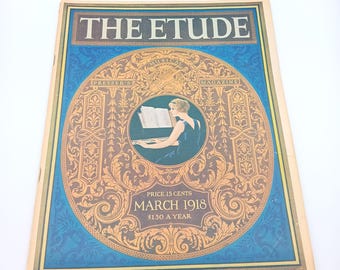 The Etude Pressers Magazine March 1918 Vintage Sheet Music Collectible