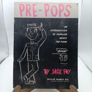 Vintage &quot;Pre-Pops&quot; Piano Sheet Music Book By Jack Foy