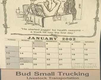 Vintage 2002 Bud Small Trucking Calendar with Lex Graham Cowpoke Western Illustrations Lexington Nebraska