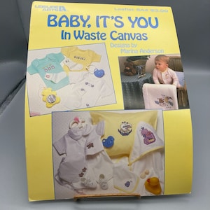 Wzory na płótna vintage Waste, projekty ubranek dla niemowląt Baby Its You 1987, ulotka Leisure Arts Needlework Crafts 544