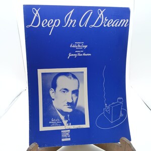 Vintage Sheet Music &quot;Deep In A Dream&quot;