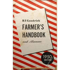 B.F. Goodrich 1950 Farmers Handbook & Almanac Vintage Edition