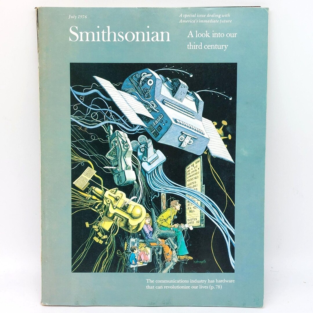 Smithsonian Magazine July 1976 Bicentennial Issue A Look Into Our Third ...
