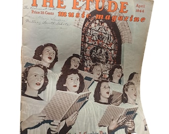 The Etude Music Magazine April 1944 Vintage Choir Cover Gloria In Excelsis Deo