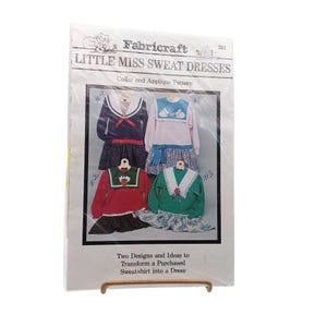 Vintage Fabricraft Little Miss Sweat Dresses Collar & Applique Pattern Two Designs To Transform Sweatshirts Into Dresses 1990