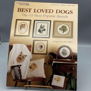 Vintage Cross Stitch Patterns, Best Loved Dogs by Mary Ellen, Leisure Arts Leaflet 554, Needlework Booklet 1987 13 Popular Puppy Breeds
