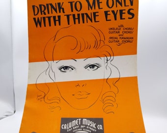 Vintage Sheet Music, Drink to Me Only with Thine Eyes, Calumet 1935 with Guitar or Ukelele Chords