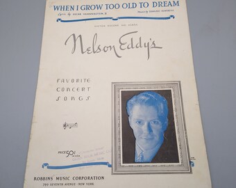 Vintage Sheet Music, When I Grow Too Old to Dream by Hammerstein and Romberg, Robbins Music 1935 Nelson Eddy Favorite Concert Songs Victor