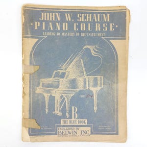 Vintage John Schaum Piano Course B The Blue Book, Belwin 1945, Practice and Instruction Sheet Music, Ephemera Collectible