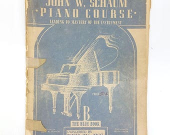 Vintage John Schaum Piano Course B The Blue Book, Belwin 1945, Practice and Instruction Sheet Music, Ephemera Collectible