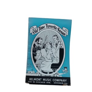 Vintage 1972 Songbook &quot;Old Time Favorite Songs&quot; By Belmont Music Co. Chicago IL 24 Pages Of Classic Music & Lyrics