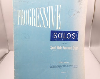 Vintage Sheet Music, Progressive Solos for Spinet Model Hammond Organ, Arranged by Ethel Smith 1951 Songbook