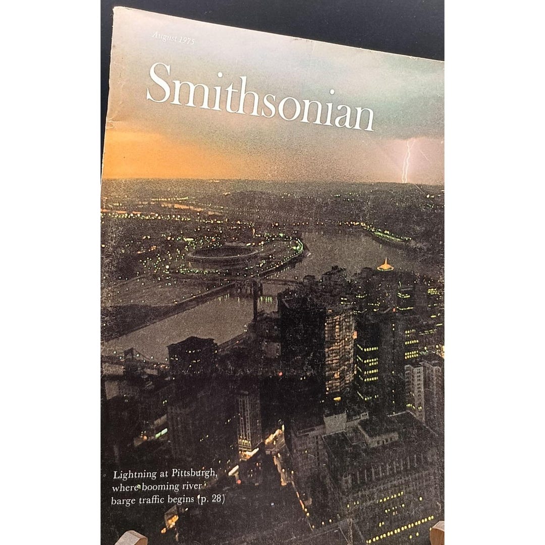 Smithsonian Magazine August 1975 Issue Featuring Pittsburgh & Pre ...
