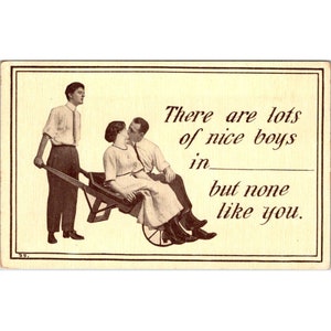 Carte postale de fantaisie ancienne, il y a beaucoup de gentils garçons, aucun comme vous, emplacement non spécifié, homme et femme sans inscription, dos divisé tôt