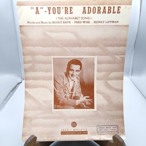 Vintage Sheet Music, A You&#39;re Adorable The Alphabet Song by Perry Como, Laurel 1948 Buddy Kaye Fred Wise Sidney Lippman