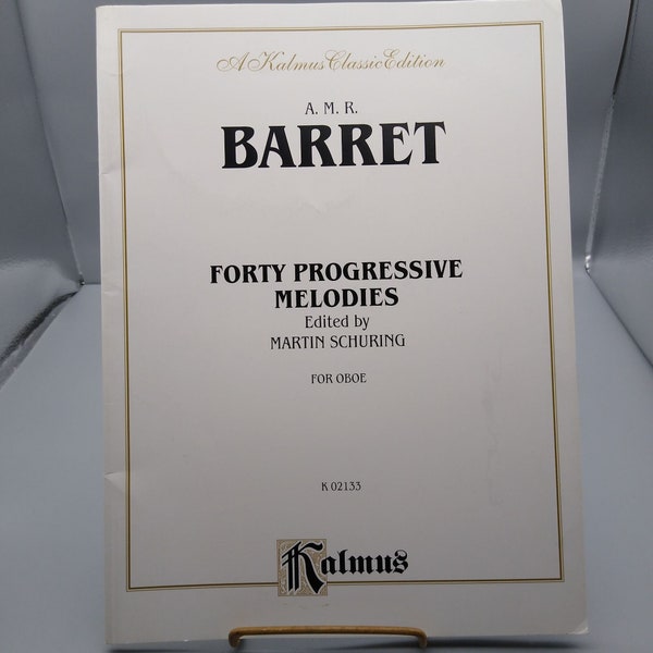 Vintage Sheet Music, Kalmus Classic Edition AMR Barret Forty Progressive Melodies Song Book by Martin Schuring for Oboe, K02133 2001