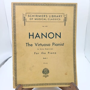 Vintage Sheet Music, Hanon Virtuoso Pianist Book I, Schirmer&#39;s Library of Musical Classics Vol 1071, Schirmer 1928