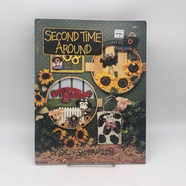 Vintage Arts and Crafts Book, Patterns and Instructions 1994 Second Time Around Tole Painting Projects by Sally Sauermilch Susan Scheewe 297