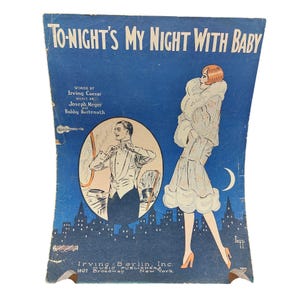 Vintage 1920s Sheet Music &quot;To-Nights My Night With Baby&quot; Irving Berlins Masterpiece