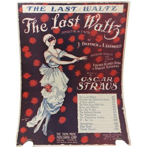 Vintage Sheet Music &quot;The Last Waltz&quot; Operetta By Oscar Straus